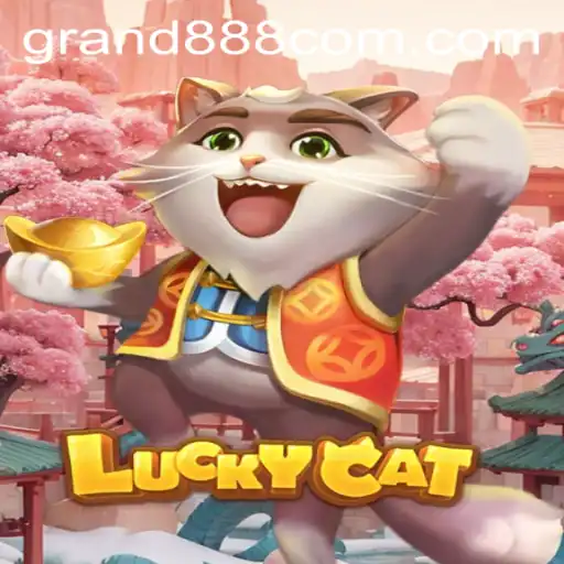 Understanding LuckyCat and the Secrets Behind the GRAND888 Bonus